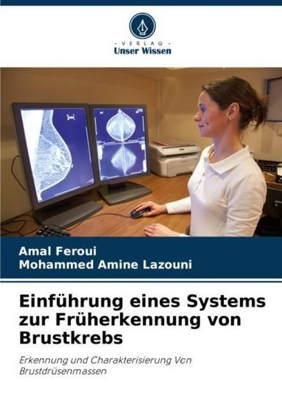 EinfüHrung Eines Systems Zur FrüHerkennung Von Brustkrebs Mohammed Amine Lazouni-image