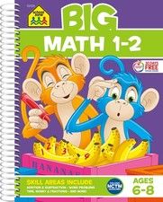 School Zone Big Math 1-2 Workbook: 320 Spiral-Bound Pages, 1st Grade, 2nd Grade,