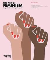 Art Of Feminism Updated And Expanded Images That Shaped The Fight - G245Z