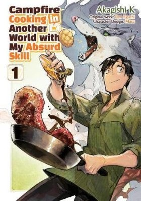 Ren Eguchi Akag Campfire Cooking in Another World With My Absurd S (Taschenbuch)