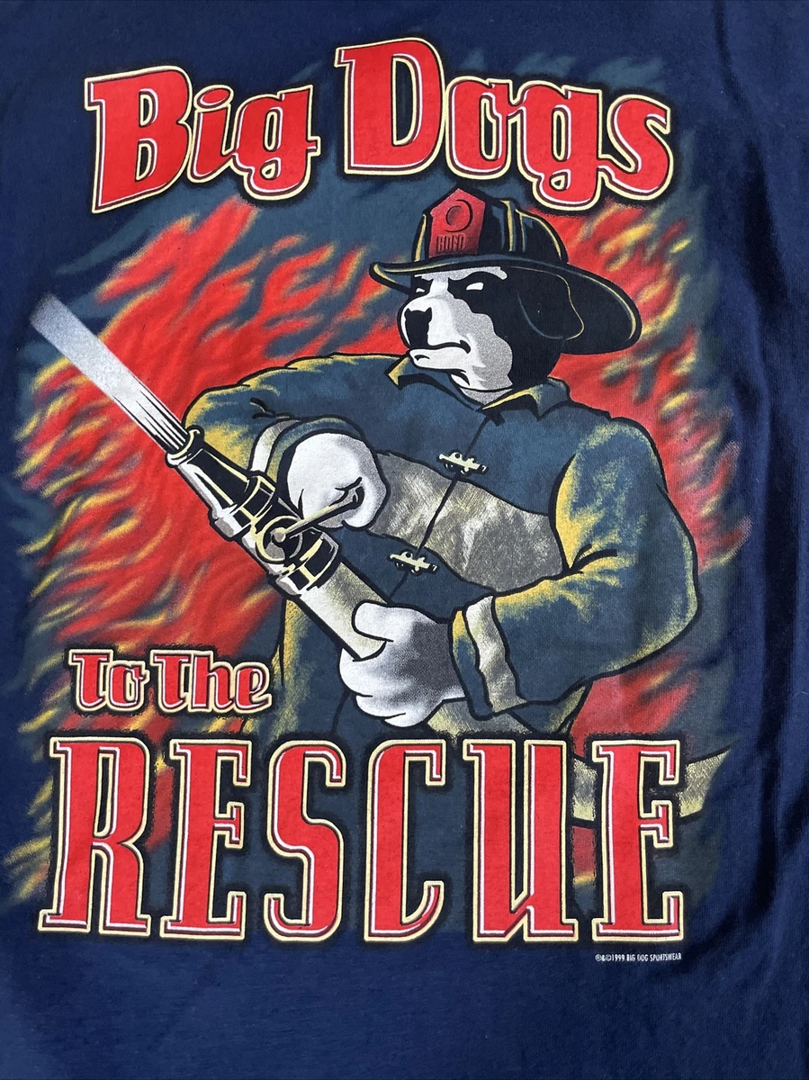 Vintage 90s Big Dogs To The Rescue Graphic Firefighter T Shirt
