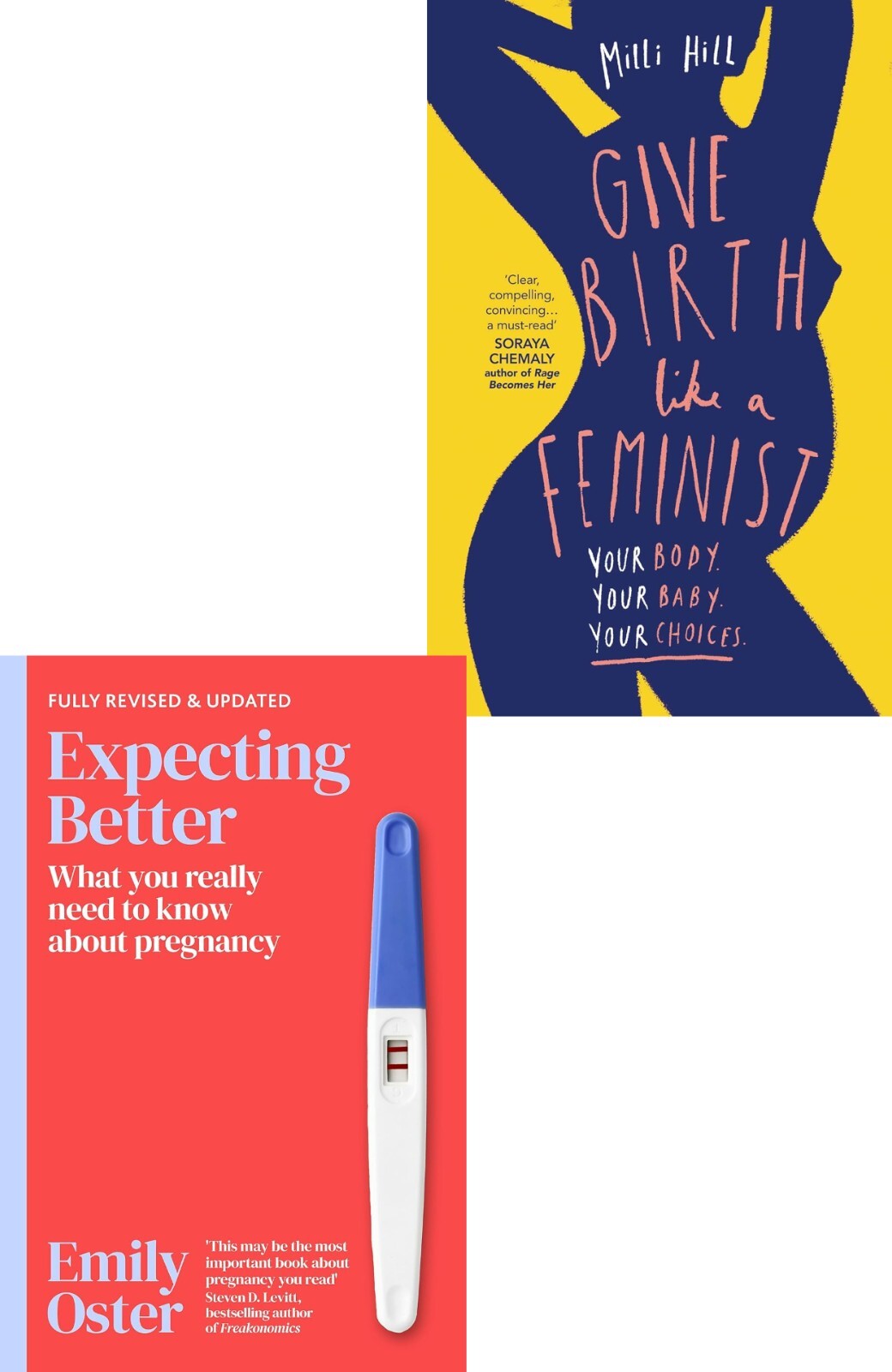 Expecting Better Pregnancy Wisdom, Give Birth Like a Feminist 2 Books Collection
