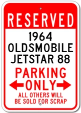 1964 64 OLDSMOBILE JETSTAR 88 Parking Sign Custom Vintage Garage Aluminum Plaque