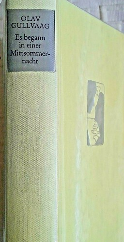 Es begann in einer Mittsommernacht Olav Gullvaag