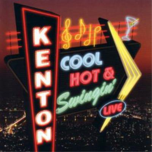 Stan Kenton Cool Hot and Swingin' Live (CD) Album