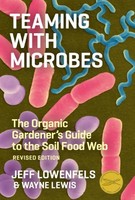Teaming With Microbes: The Organic Gardener`s Guide To The Soil Food Web, Revise on sale Teaming With Microbes: The Organic Gardener`s Guide To The Soil Food Web, Revise on sale
