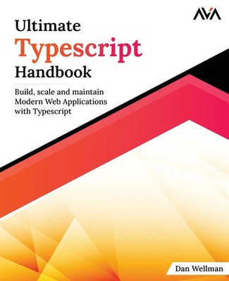 Ultimate Typescript Handbook | Dan Wellman | Taschenbuch | Englisch | 2023