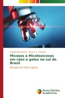 Angelita Reis Gomes (U. A.) | Micoses E Micotoxicoses Em CãEs E Gatos No Sul...