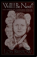 Will I Be Next? : Bea Gorman's Life Story - The Terror of Living