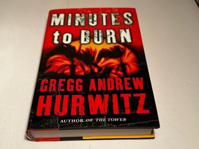 GREGG ANDREW HURWITZ Signed MINUTES TO BURN 1st Ed HC DJ Novel 2001 EX+ THRILLER