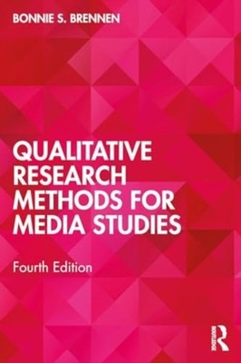 QUALITATIVE RESEARCH METHODS FOR MEDIA by BRENNEN BONNIE S. Paperback Self Help