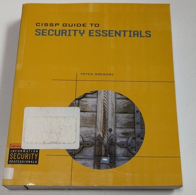 CISSP Guide to Security Essentials by Peter Gregory, Course Technology, Paperba 