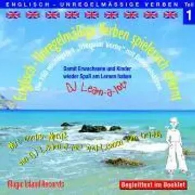 Englisch - Unregelmässige Verben spielerisch erlernt 1. CD Audio-CD Booklet 2007