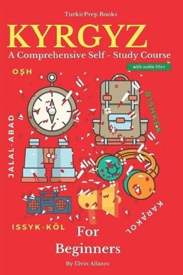 Elvin Allazov Turkicprep Book Series Kyrgyz for Beginners (Paperback)