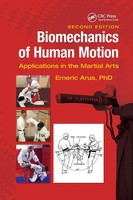 Biomechanics Of Human Motion | Applications In The Martial Arts, Second Edition