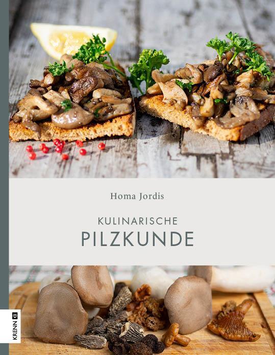 Thumbnail - Kulinarische Pilzkunde | Homa Jordis | Buch | Unser Kulinarisches Erbe
