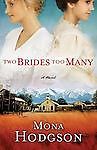 Two Brides Too Many by Mona Hodgson