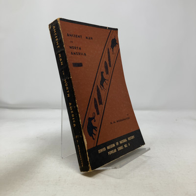 Ancient Man in North America by H.M. Wormington PB First Thus  Very Good 1964
