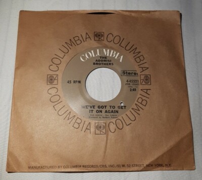 Addrisi Brothers NM 45 You Make It All Worthwhile / We've Got to Get It On Again