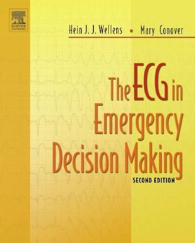 The ECG in Emergency Decision Making Wellens Conover Paperback Saunders 2e