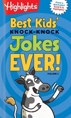 Best Kids' Knock-Knock Jokes Ever! Volume 2: More of the Best Knock-Knock Jo...