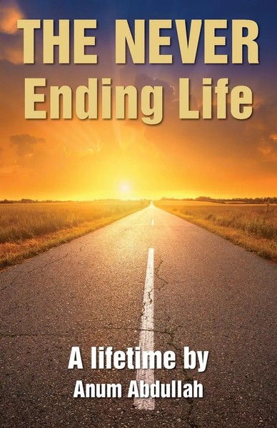 Anum Abdullah | The Never Ending Life | Taschenbuch | Englisch (2018)-image