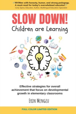 Mengeu - SLOW DOWN! Children are Learning  Effective strategies for ov - X555z