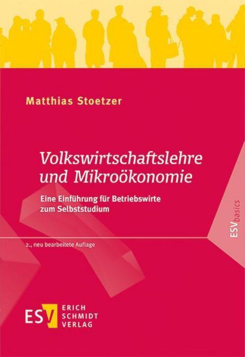 Volkswirtschaftslehre Und Mikroökonomie, Matthias Stoetzer