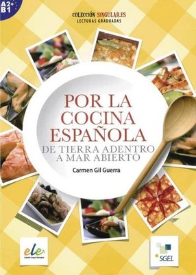 Por la cocina española: De Tierra adentro a mar abierto / Buch Carmen Gil G ...