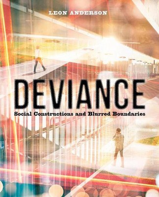 Deviance: Soziale Konstruktionen und verschwommene Grenzen von Leon Anderson (englisch)