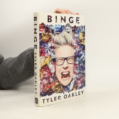 Binge  |  Tyler Oakley