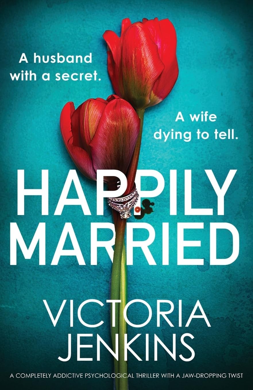 Happily Married: A completely addictive psychological thriller with a jaw-dropp - Image 3