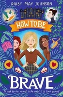 How To Be Brave | Daisy May Johnson | Englisch | Taschenbuch | How To Be | 2021