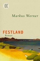 Markus Werner | Festland | Taschenbuch | Deutsch (2012) | Roman | 148 S.