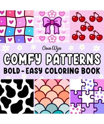 Comfy Patterns: Coloring Book for Adults and Kids, Bold and Easy, Simple and Big