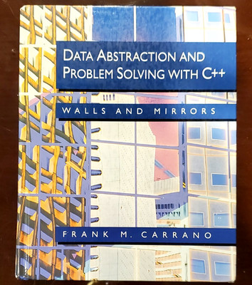 Data Abstraction And Problem Solving With C++ Walls And Mirrors Hardcover Book