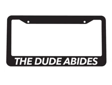 The Dude Abides The Big Lebowski Movie Funny Car License Plate Frame