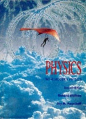 Physics with Modern Physics: For Scientists and Engineers,Richar
