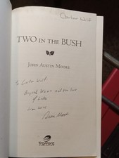 SIGNED Two in the Bush by John Austin Moore (2008) -- Later Printing!