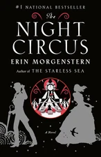 The Night Circus: a Novel