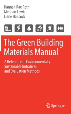 Roth - Green Building Materials Manual   A Reference to Environmentall - X555z