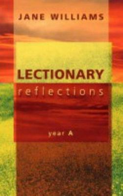 Lectionary Reflections : Year A, Paperback by Williams, Jane, Brand New, Free...