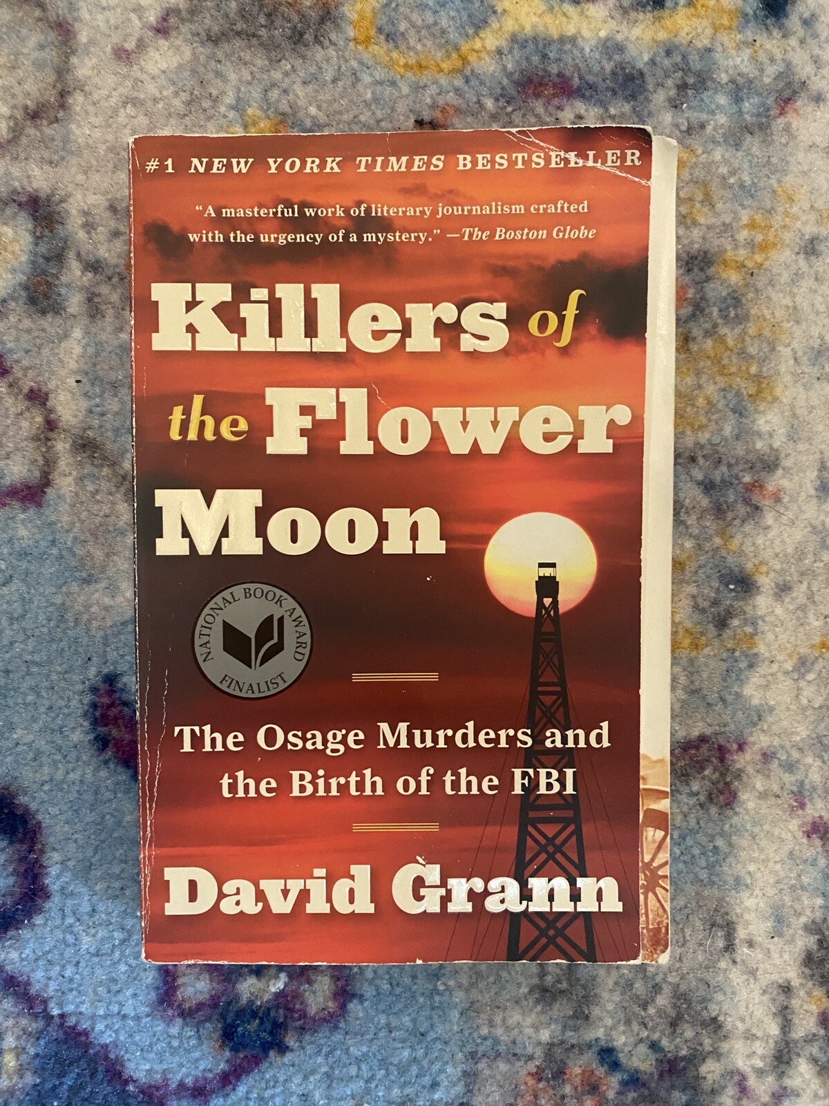 Killers of the Flower Moon The Osage Murders and the Birth of the FBI