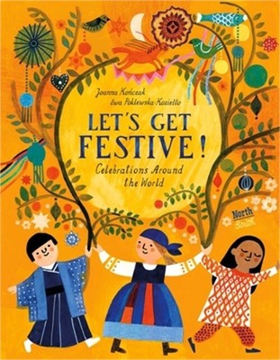 Let's Get Festive!: Celebrations Around the World (Hardback or Cased Book)