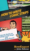 HowExpert (U. A.) | How To Write Comic Strips | Buch | Englisch (2020)