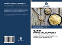 QUINOA-PRODUKTIONSKOSTEN Lucas Ponce Quispe Taschenbuch 64 S. Deutsch 2021