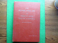 The Silver Dollars of North and South America by Wayte Raymond. (1964, Hardcover