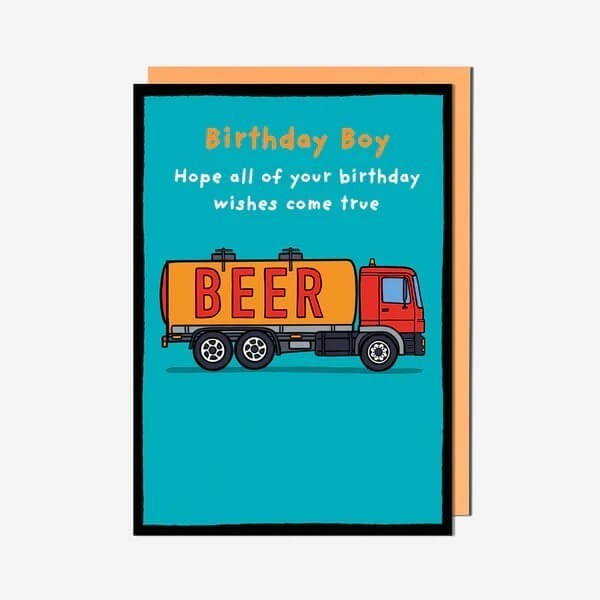 Funny Birthday Card Beer Alcohol Truck Lorry - Humorous Design Greeting Card