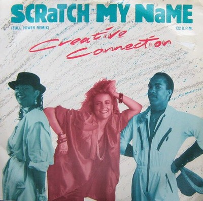 Creative Connection - Scratch My Name (Full Power Remix) (VINYL)