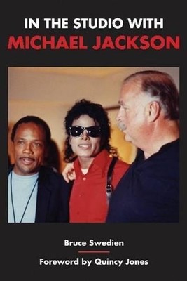 In the Studio with Michael Jackson by Bruce Swedien (English) Paperback Book